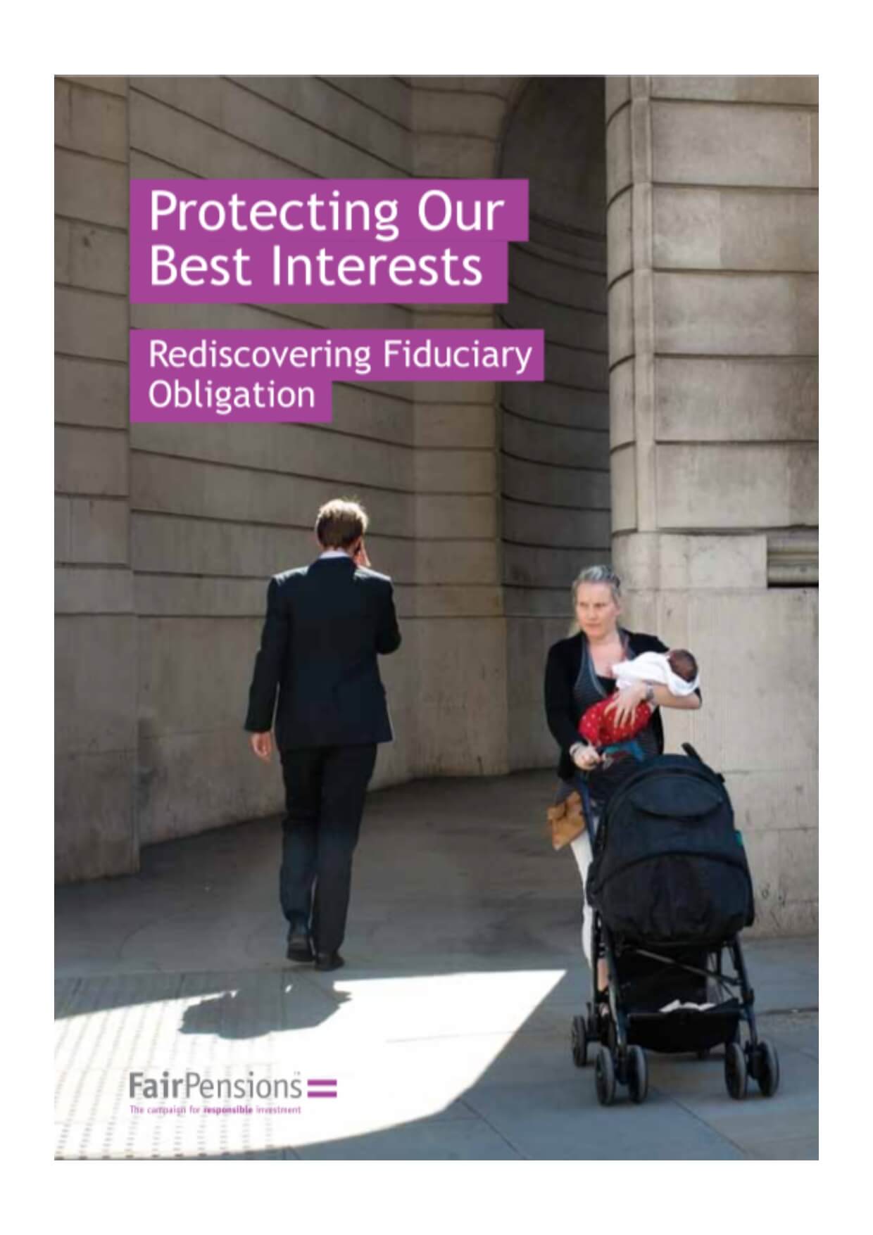 Protecting our best interests: Rediscovering fiduciary obligation