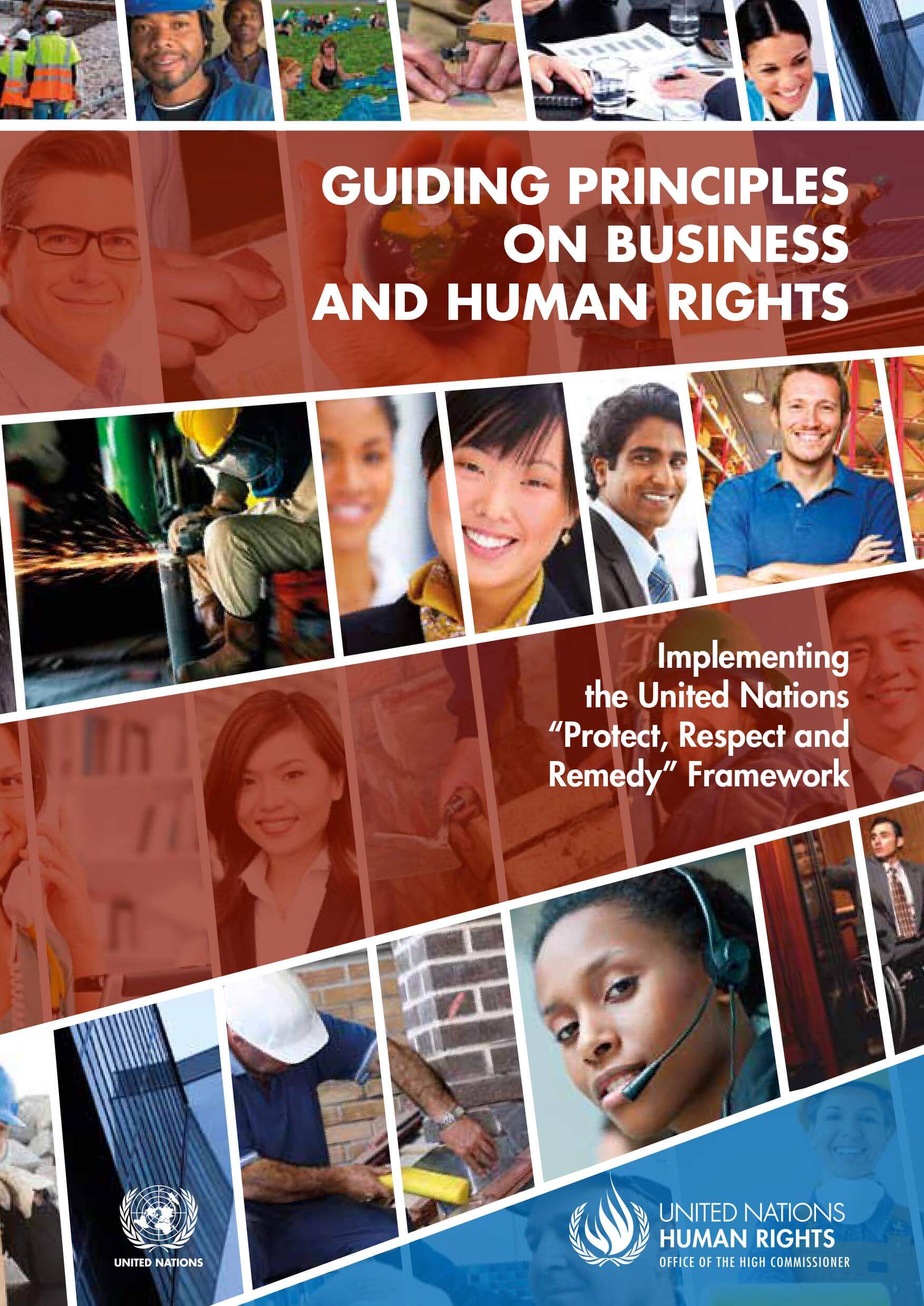 Guiding principles on business and human rights: Implementing the United Nations protect, respect and remedy framework