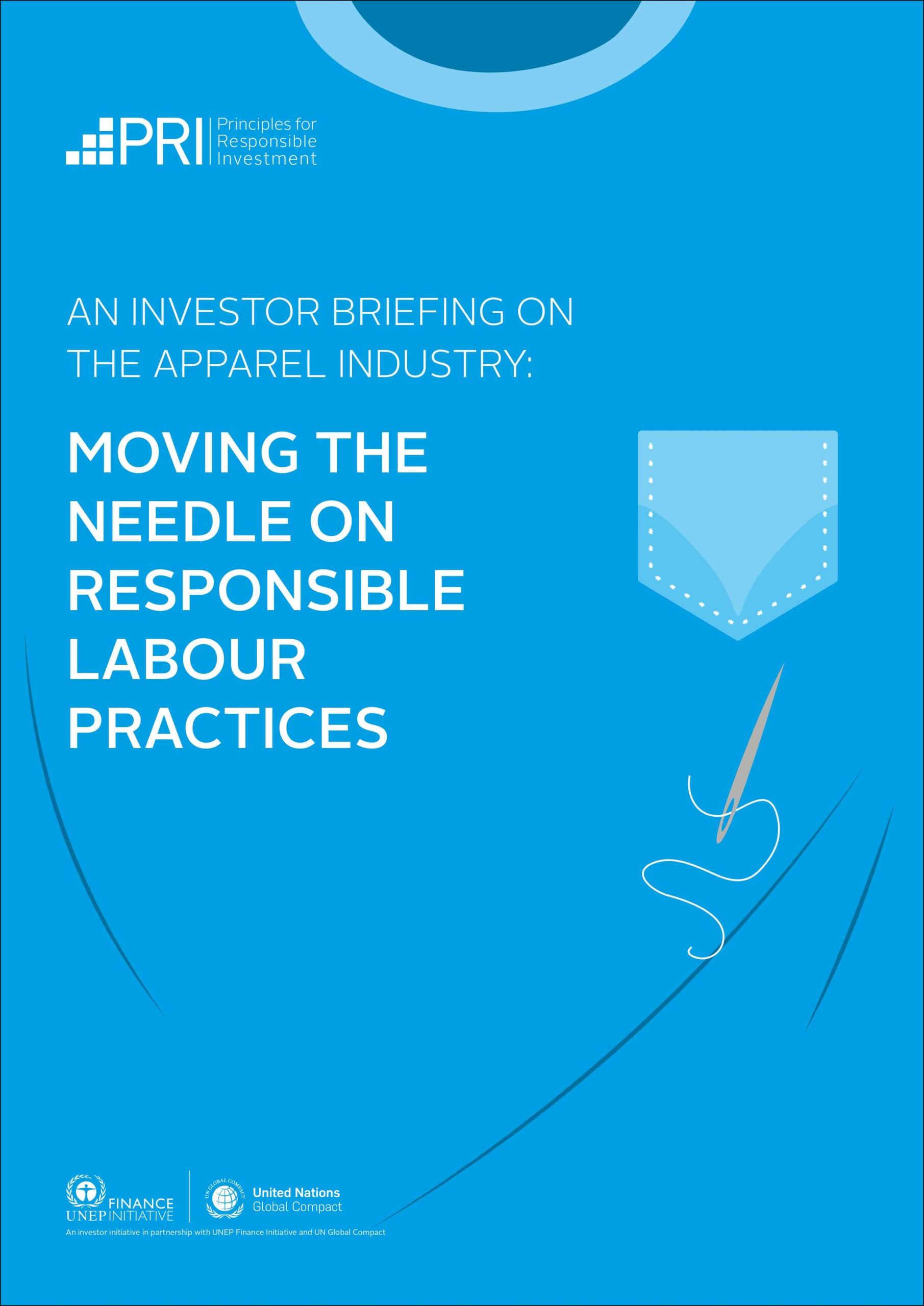 An investor briefing on the apparel industry: Moving the needle on responsible labour practices