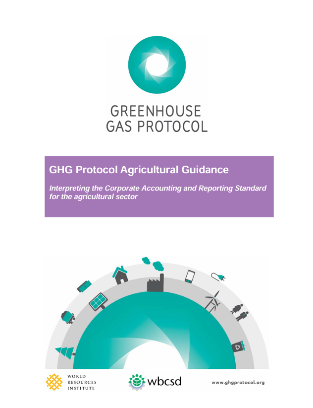 GHG protocol agricultural guidance: Interpreting the corporate accounting and reporting standard for the agricultural sector