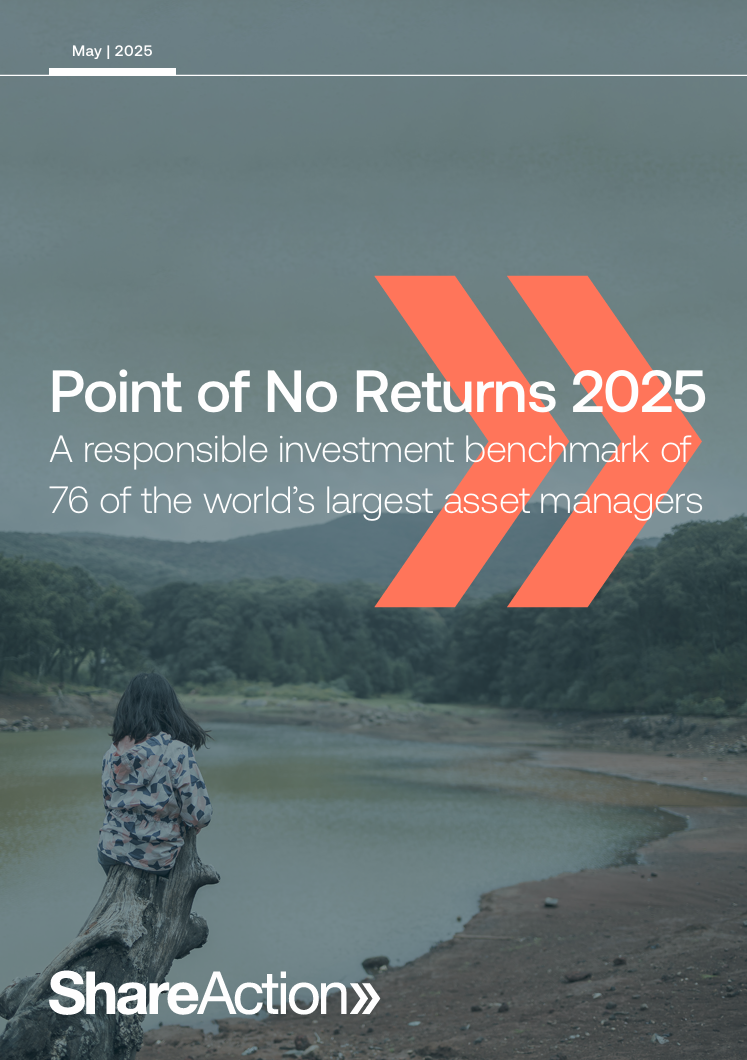 Point of no returns 2025: A responsible investment benchmark of 76 of the world’s largest asset managers