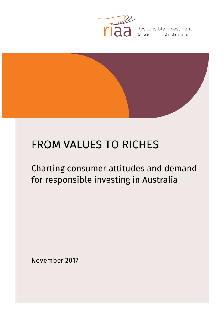 From values to riches 2017: Charting consumer attitudes and demand for responsible investing in Australia