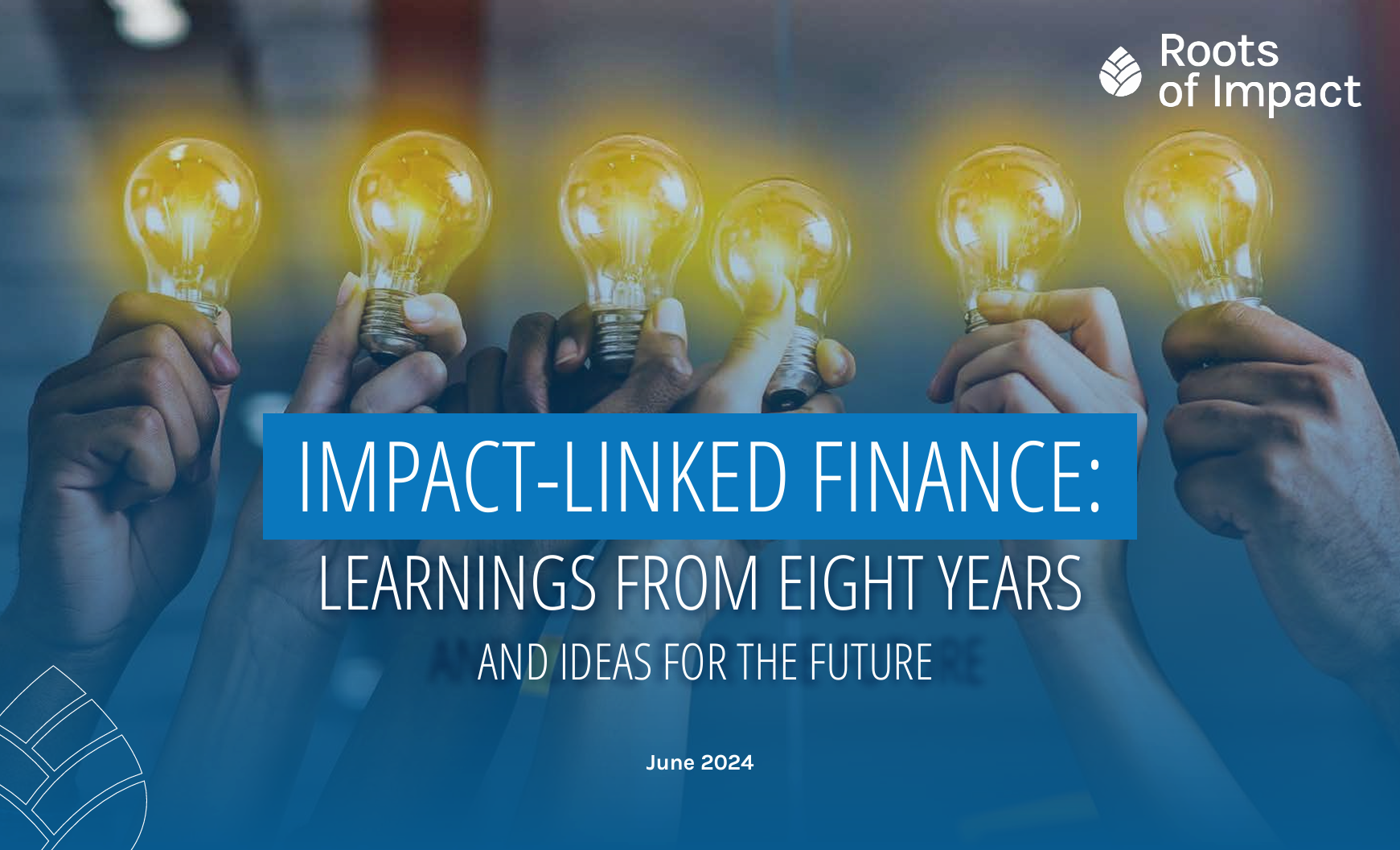 Impact-linked finance: Learning from eight years and ideas for the future