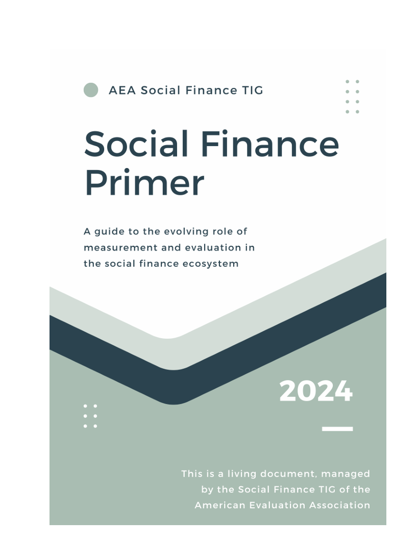 Social finance primer: A guide to the evolving role of measurement and evaluation in the social finance ecosystem