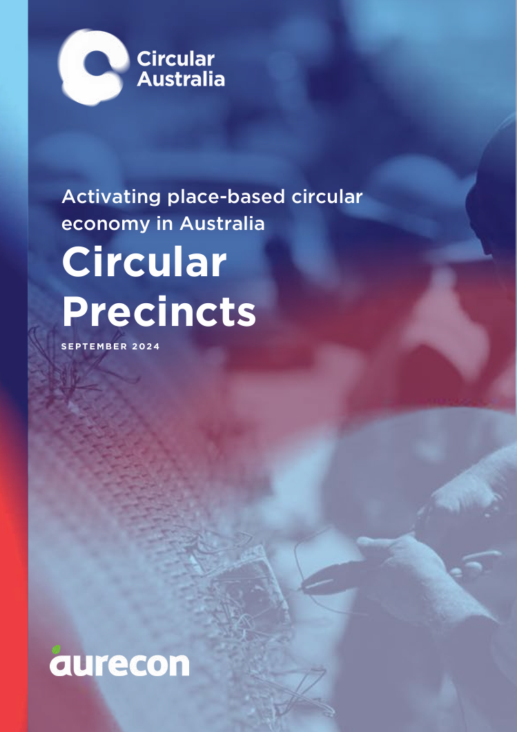 Activating place-based circular economy in Australia: Circular precincts