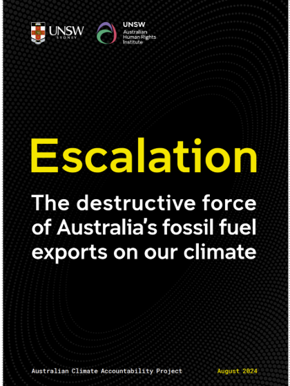 Escalation: The destructive force of Australia's fossil fuel exports on our climate