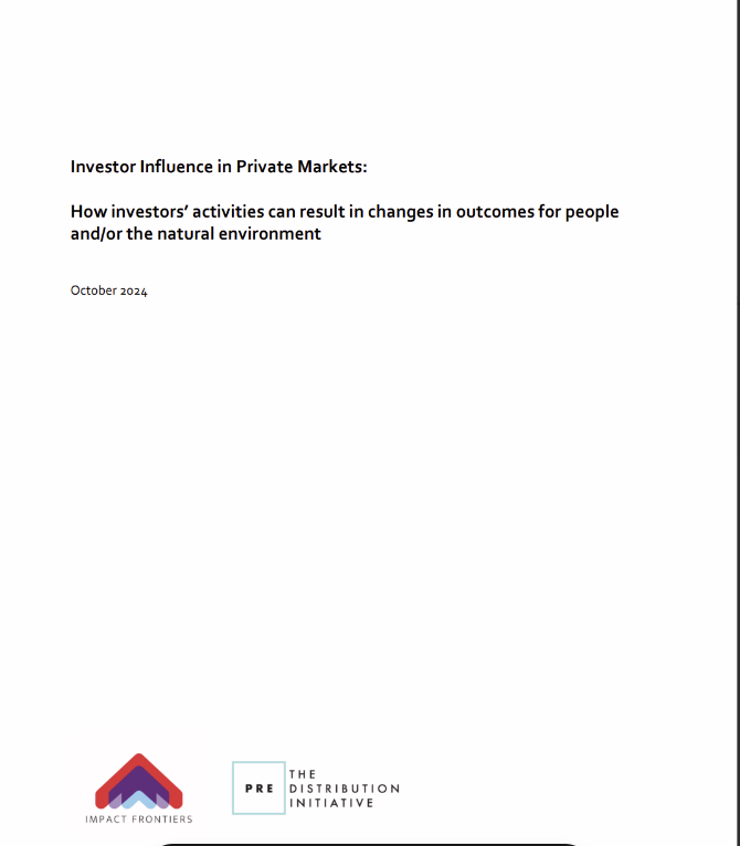 Investor influence in private markets: How investors activities can result in changes in outcomes for people and or the natural environment