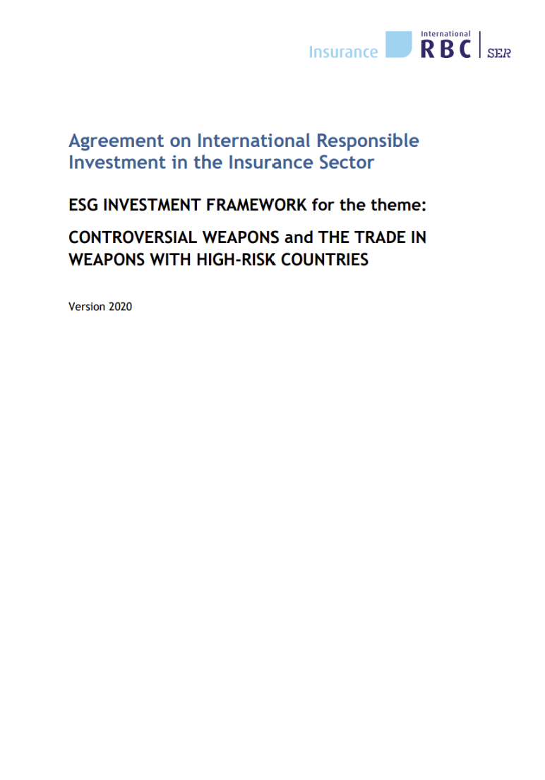Agreement on international responsible investment in the insurance sector: ESG investment framework for the theme: Controversial weapons and the trade in weapons with high risk countries
