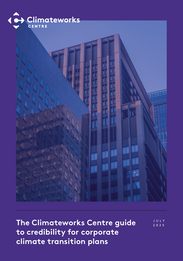 The Climateworks guide to credibility for corporate climate transition plans