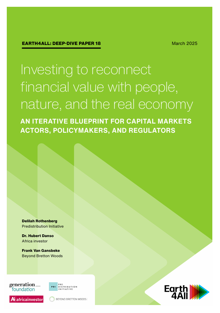 Investing to reconnect financial value with people, nature and the real economy: An iterative blueprint for capital markets actors, policymakers and regulators
