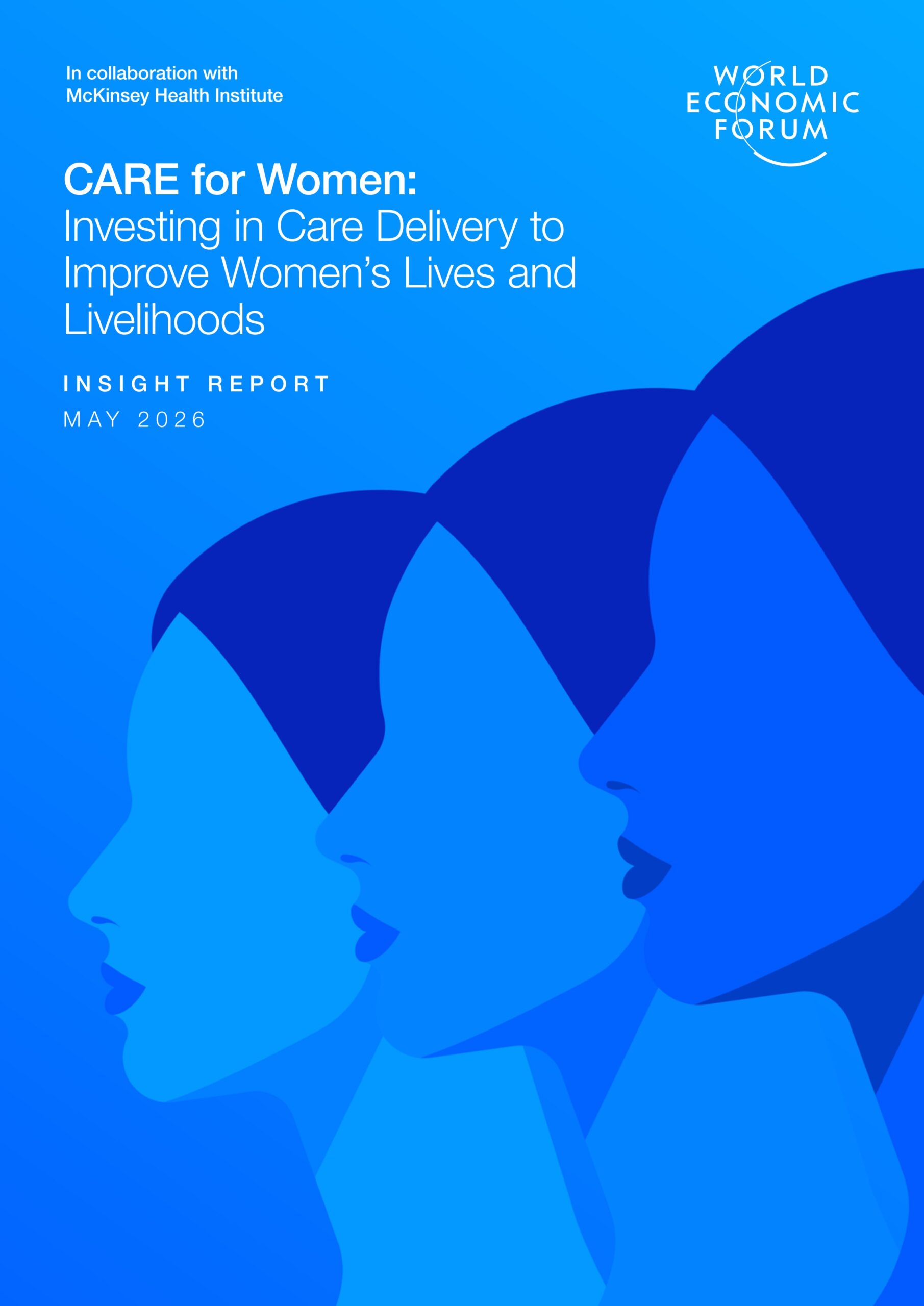 CARE for women: Investing in care delivery to improve women’s lives and livelihoods