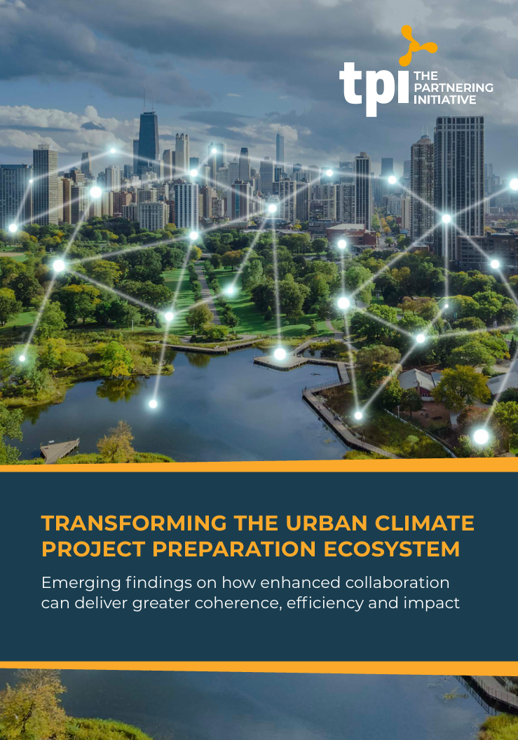 Transforming the urban climate project preparation ecosystem: Emerging findings on how enhanced collaboration can deliver greater coherence, efficiency and impact