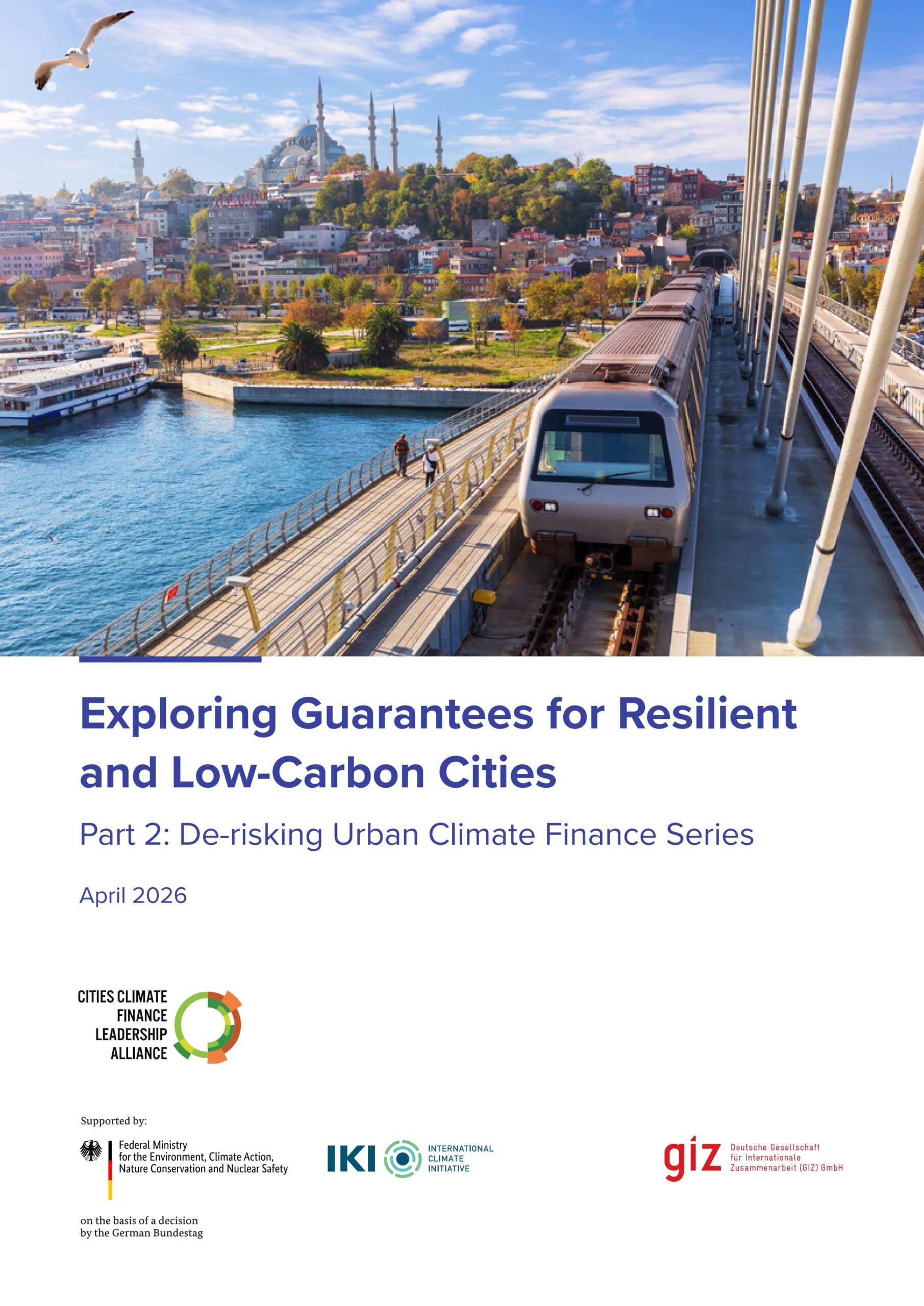 Exploring guarantees for resilient and low-carbon cities: Part 2: De-risking urban climate finance series