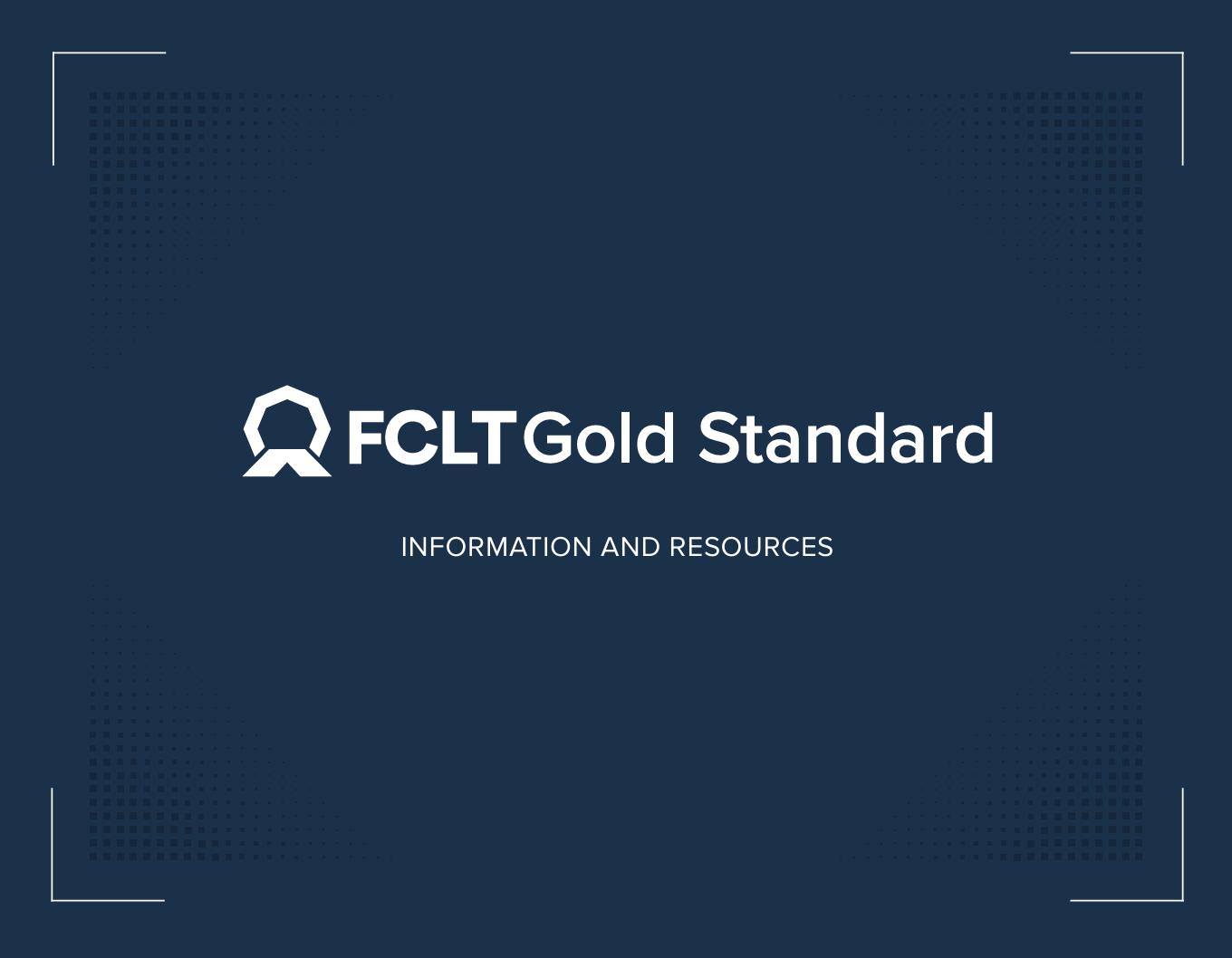 FCLT Gold Standard: Information and resources