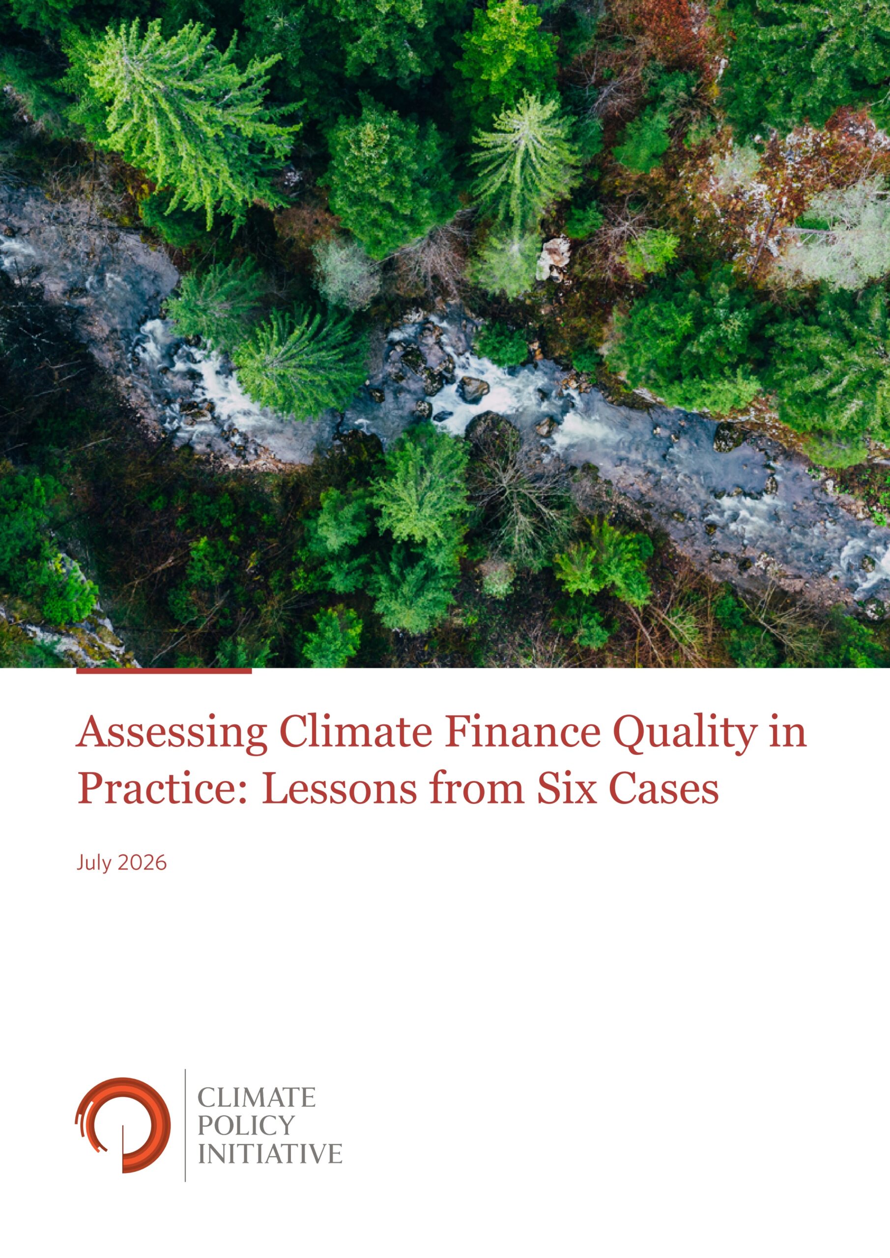 Assessing climate finance quality in practice: Lessons from six cases