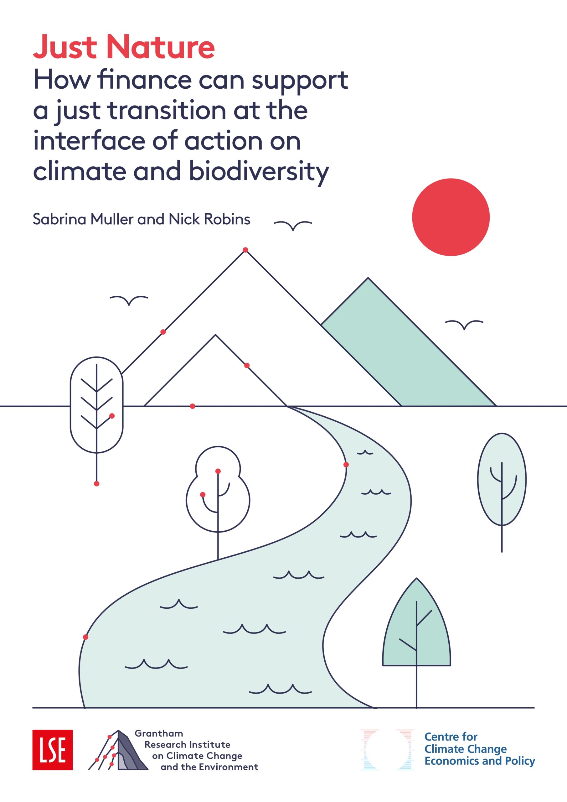 Just Nature: How finance can support a just transition at the interface of action on climate and biodiversity