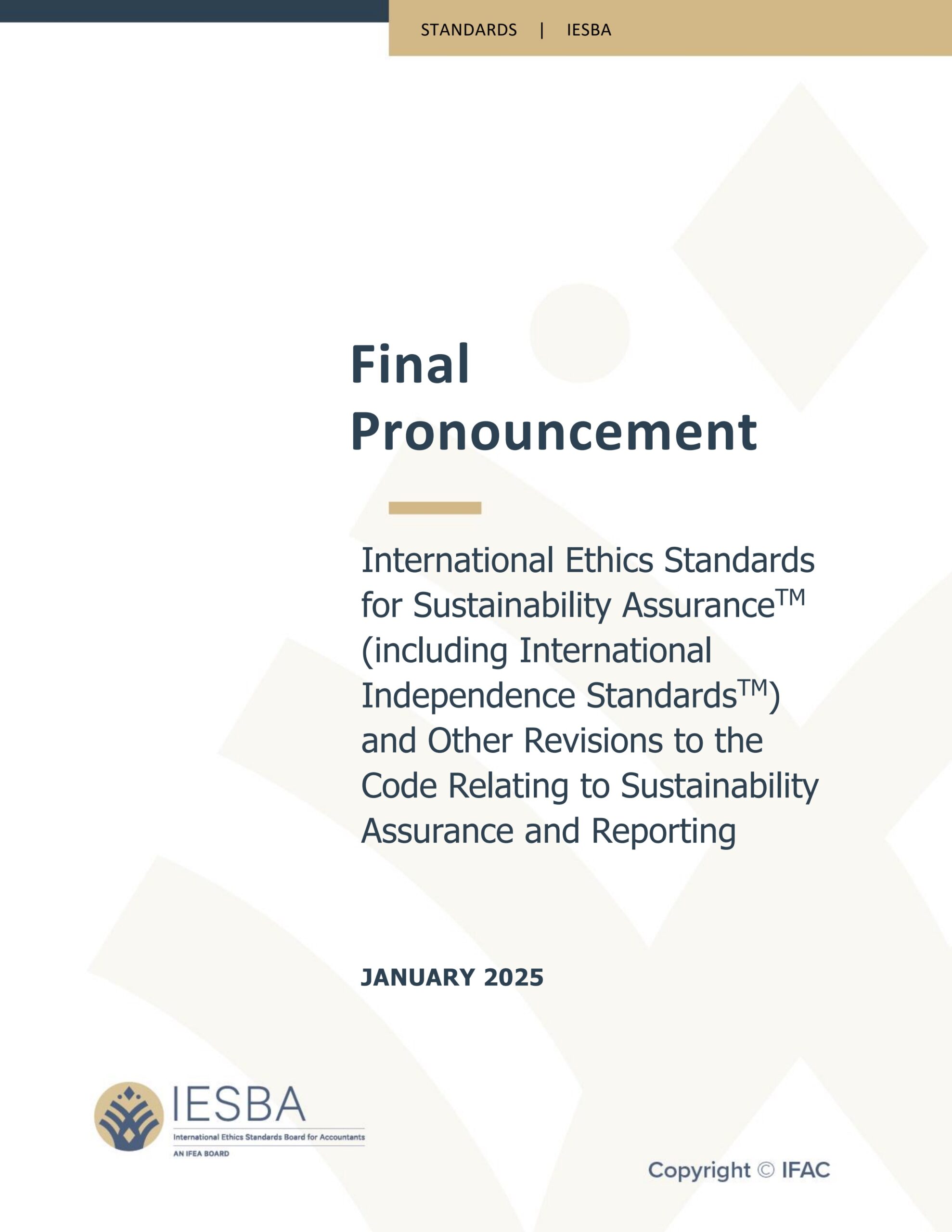 International Ethics Standards for Sustainability Assurance (including International Independence Standards) and other revisions to the Code relating to sustainability assurance and reporting