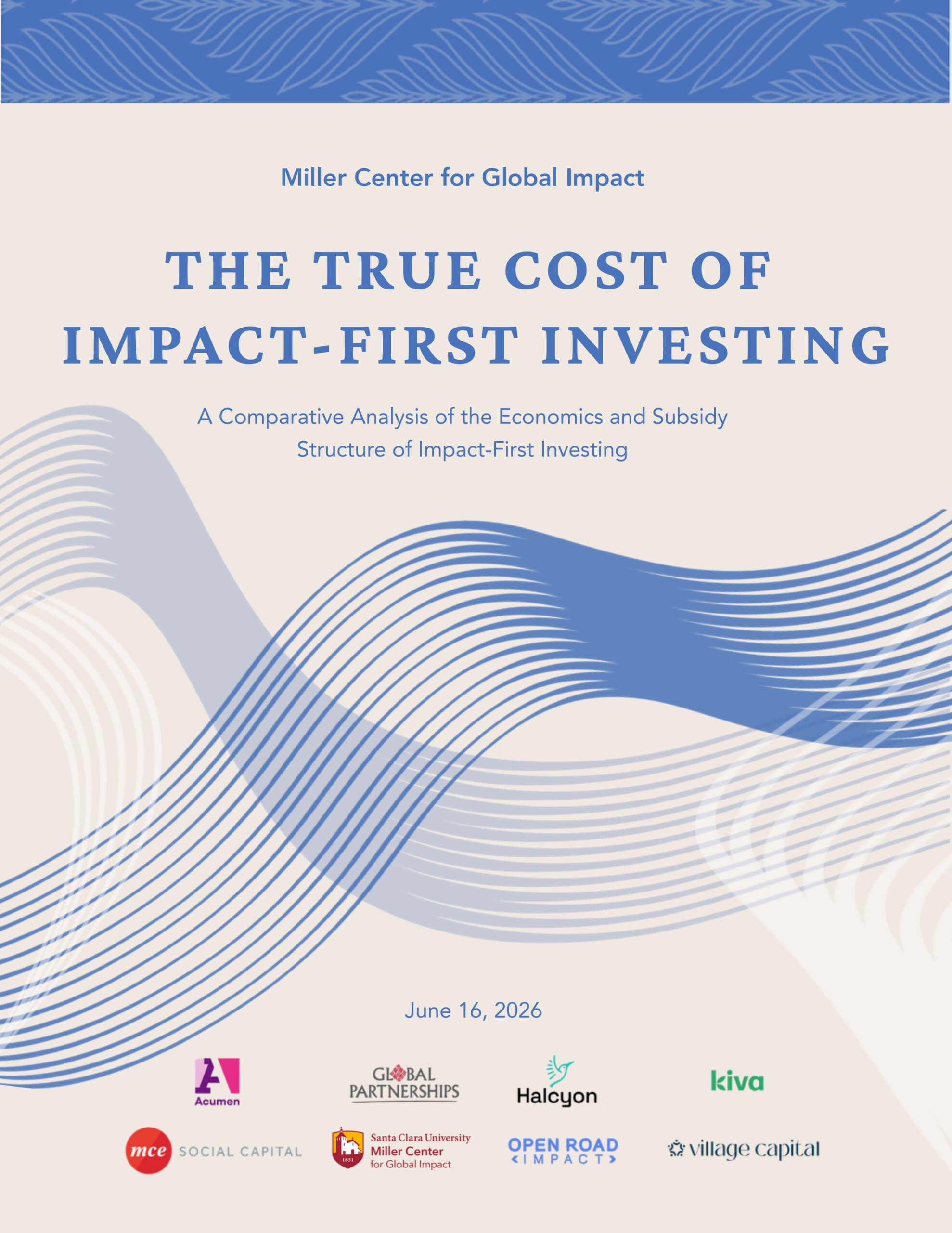 The true cost of impact-first investing: A comparative analysis of the economics and subsidy structure of impact-first investing
