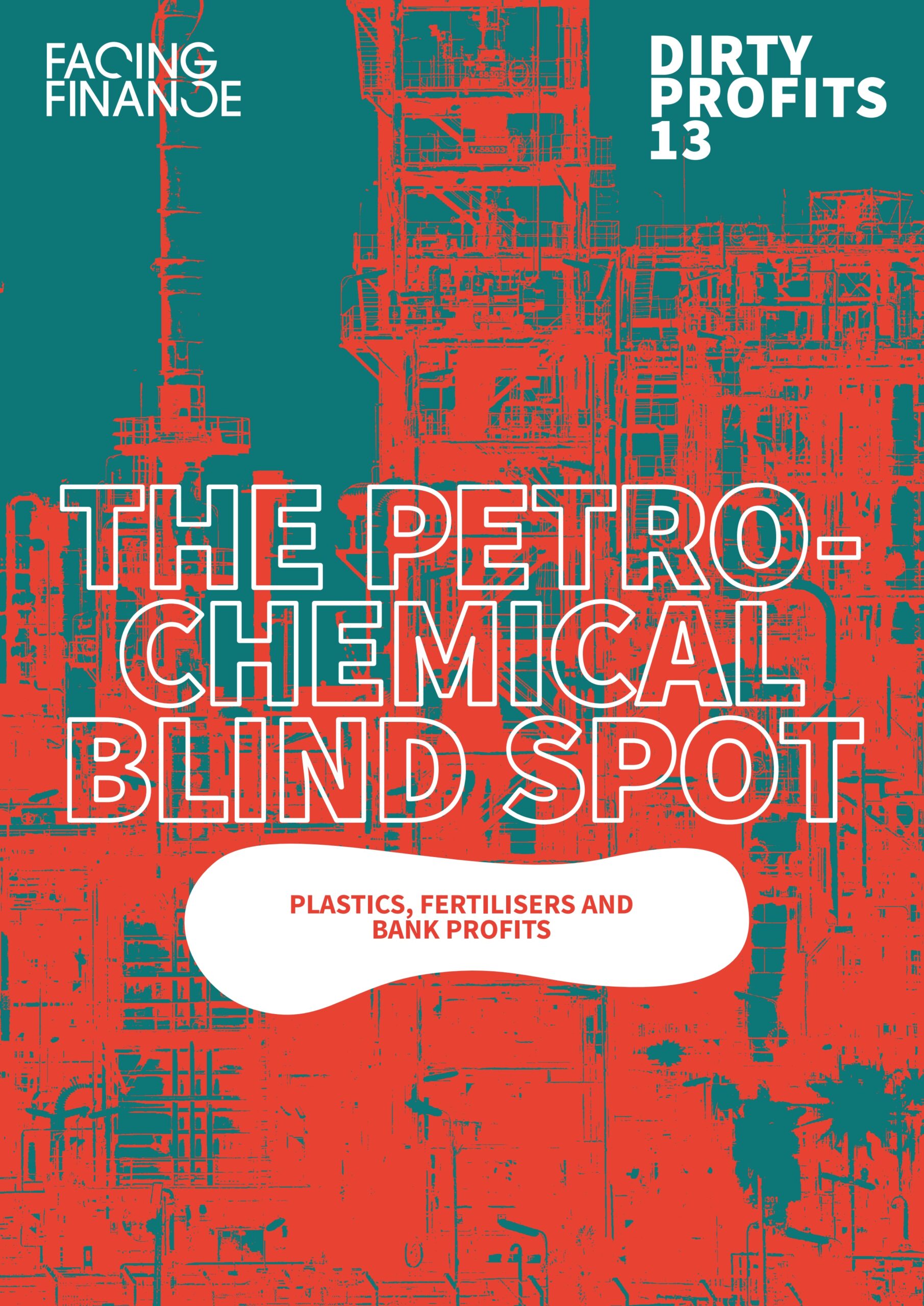The petrochemical blind spot: Plastics, fertilisers and bank profits