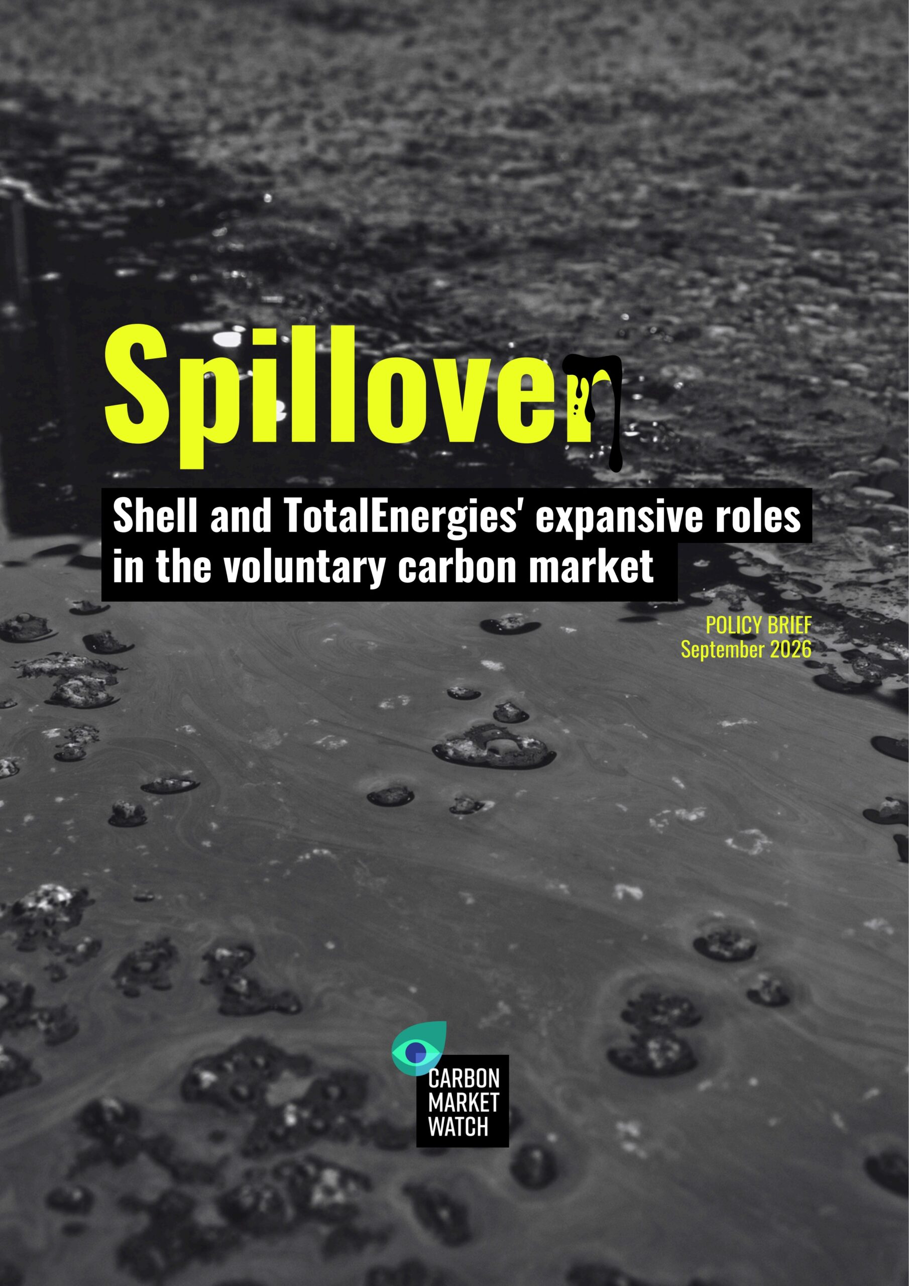Spillover: Shell and TotalEnergies' expansive roles in the voluntary carbon market