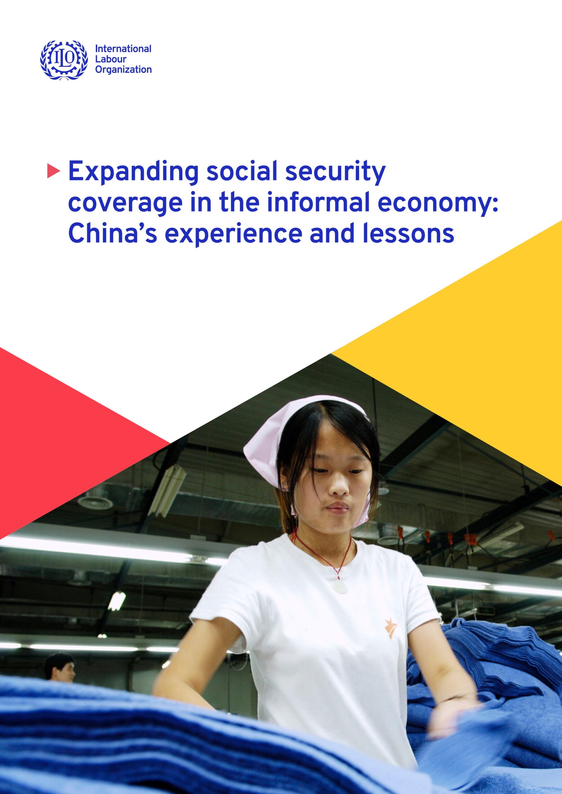 Expanding social security coverage in the informal economy: China’s experience and lessons