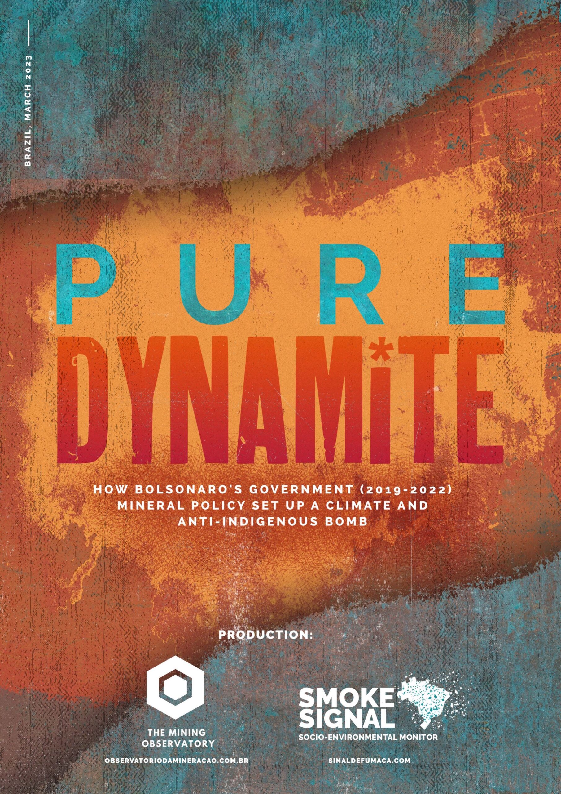 Pure dynamite: How Bolsonaro’s government (2019-2022) mineral policy set up a climate and anti-indigenous bomb
